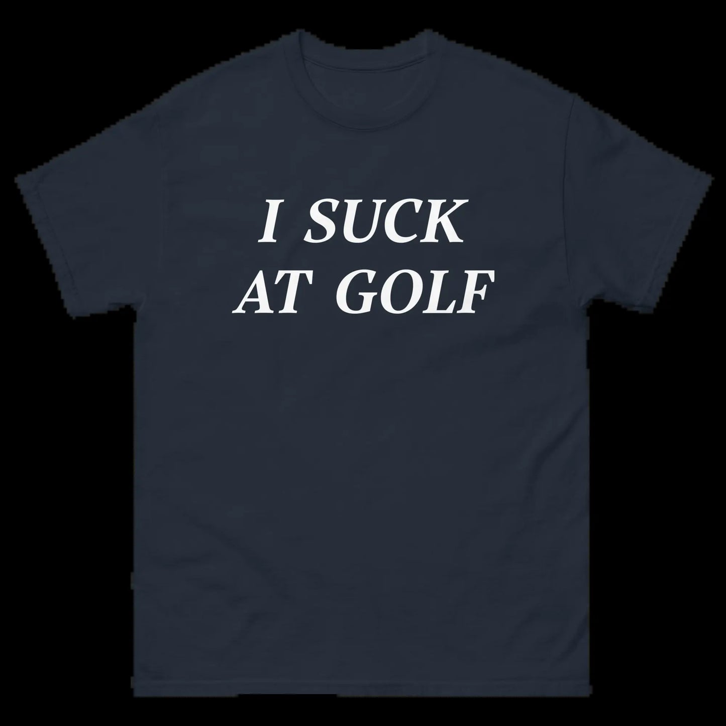 I SUCK at GOLF Short Sleeve T-Shirt - Funny Golf Shirt, Soft Cotton Fabric, Casual Sports Apparel