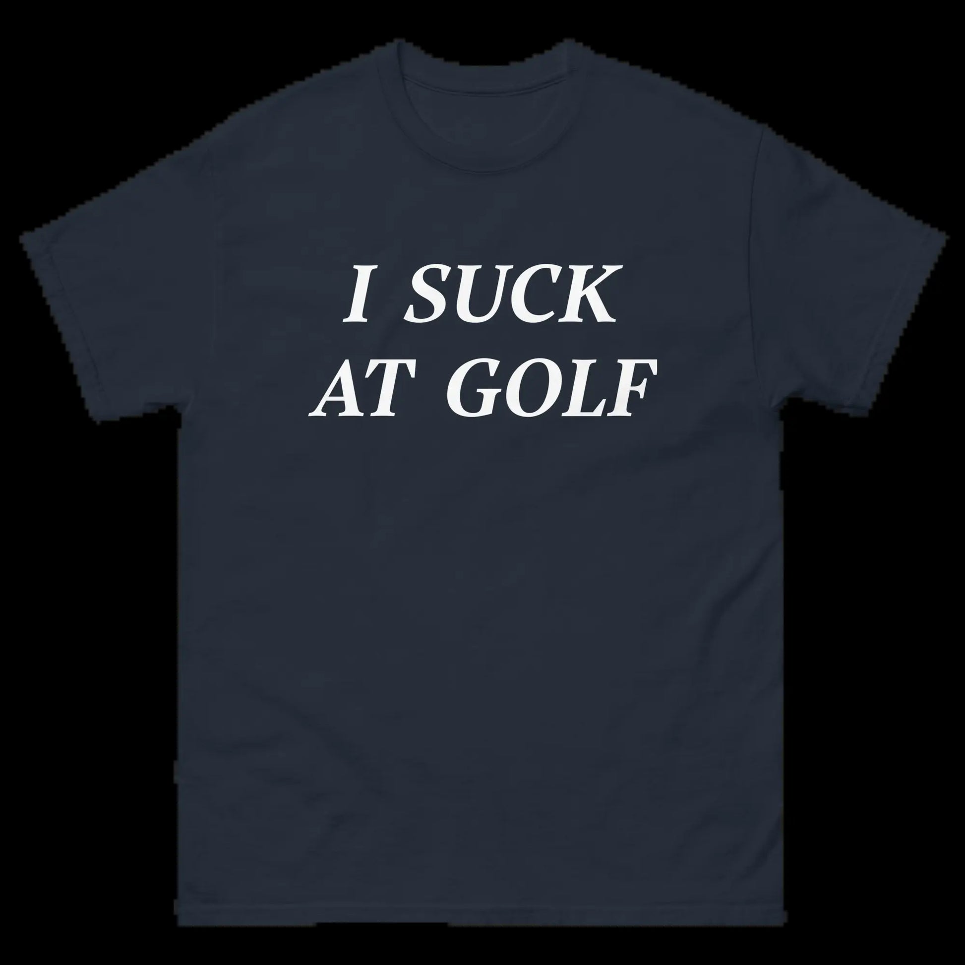 I SUCK at GOLF Short Sleeve T-Shirt - Funny Golf Shirt, Soft Cotton Fabric, Casual Sports Apparel