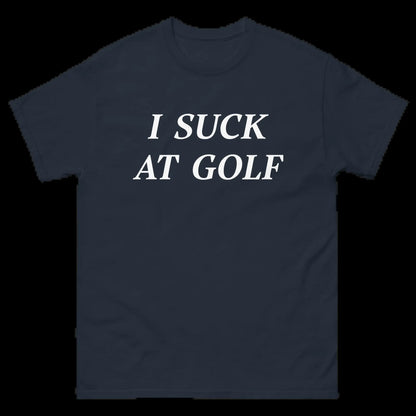 I SUCK at GOLF Short Sleeve T-Shirt - Funny Golf Shirt, Soft Cotton Fabric, Casual Sports Apparel
