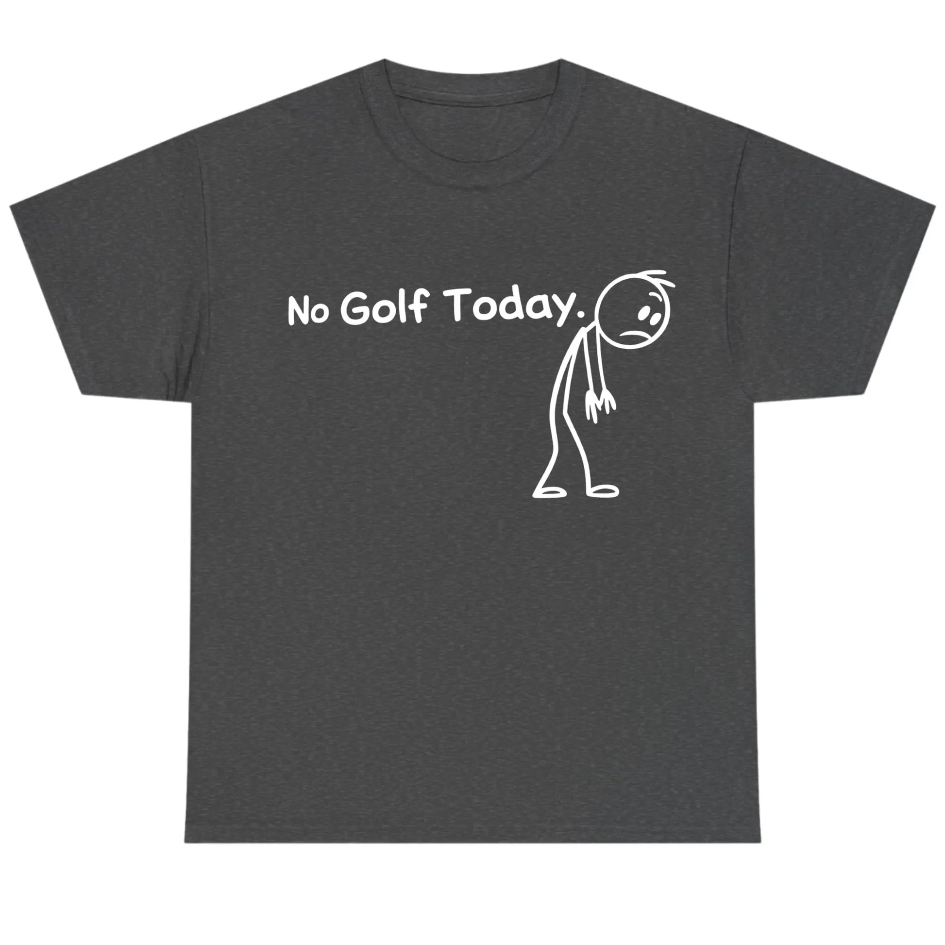 No Golf Today Shirt for Men for Women, Lightweight Funny Golf Graphic Top, Breathable Cotton Apparel, Gift Clothing Trendy Humor Fashion