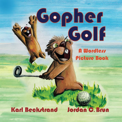 Gopher Golf: a Wordless Picture Book (Stories without Words)