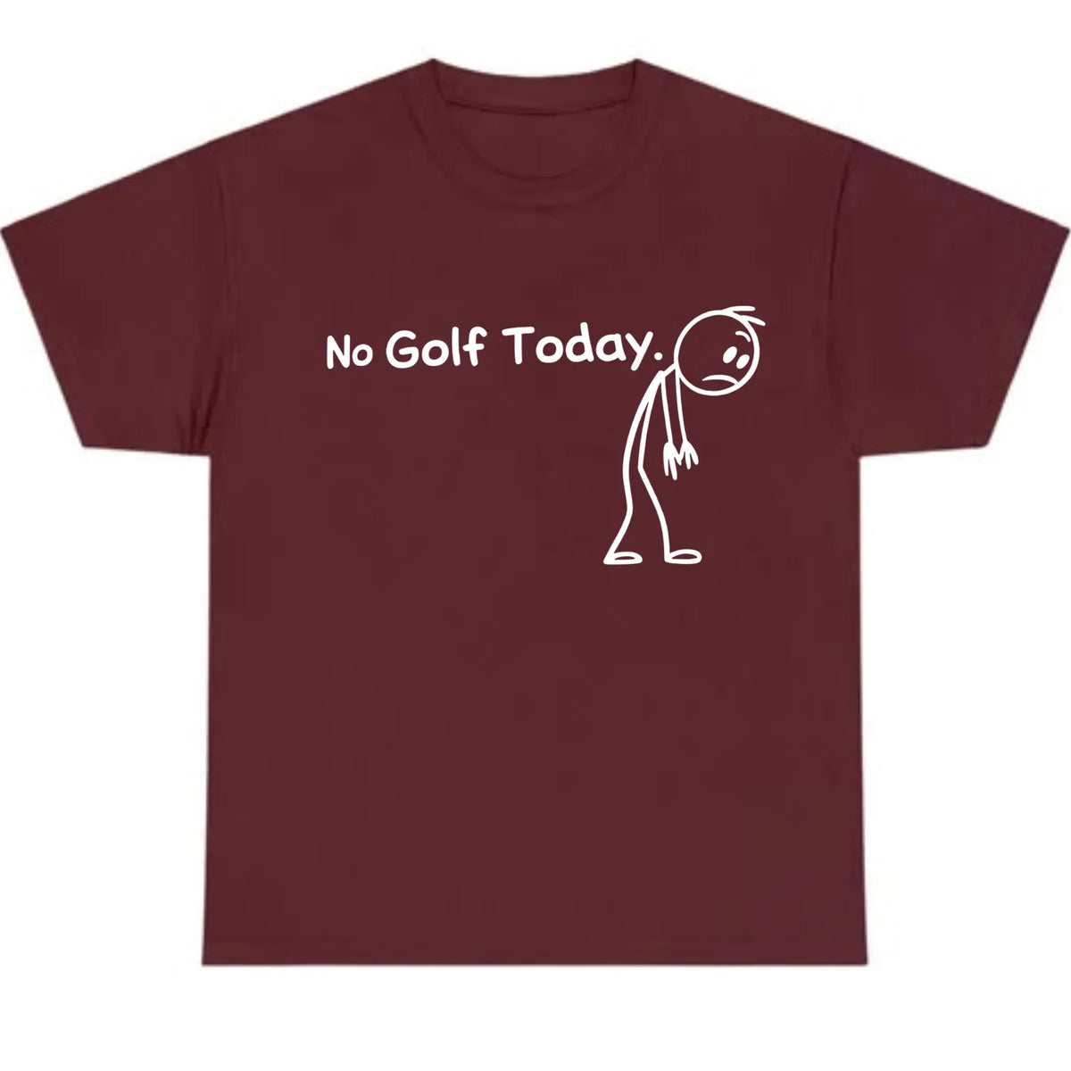 No Golf Today Shirt for Men for Women, Lightweight Funny Golf Graphic Top, Breathable Cotton Apparel, Gift Clothing Trendy Humor Fashion