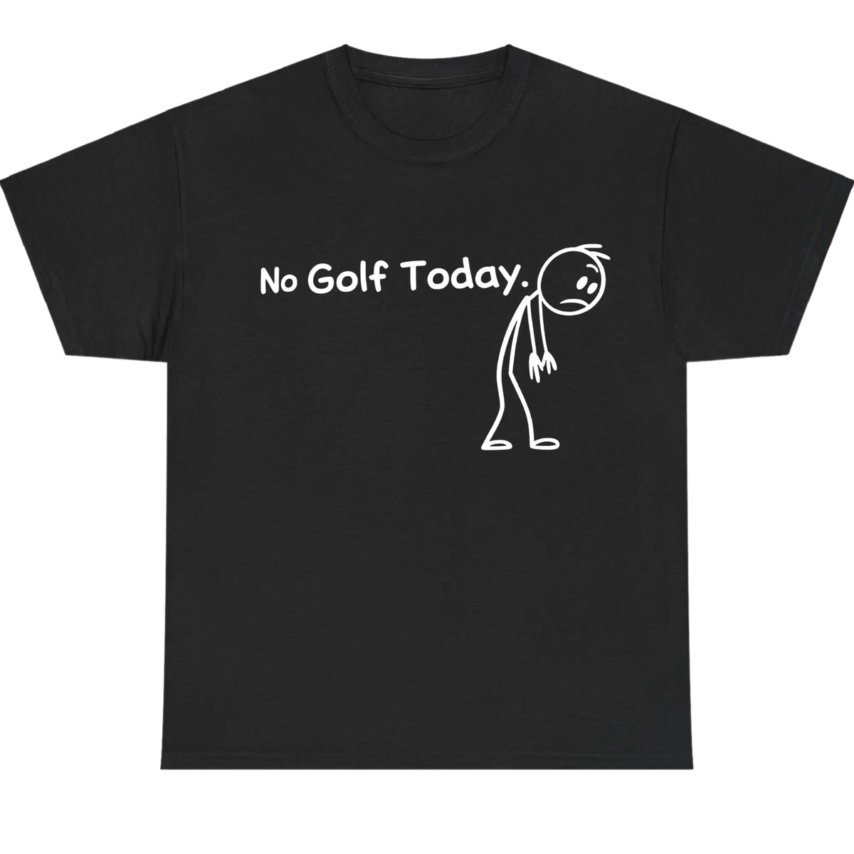No Golf Today Shirt for Men for Women, Lightweight Funny Golf Graphic Top, Breathable Cotton Apparel, Gift Clothing Trendy Humor Fashion