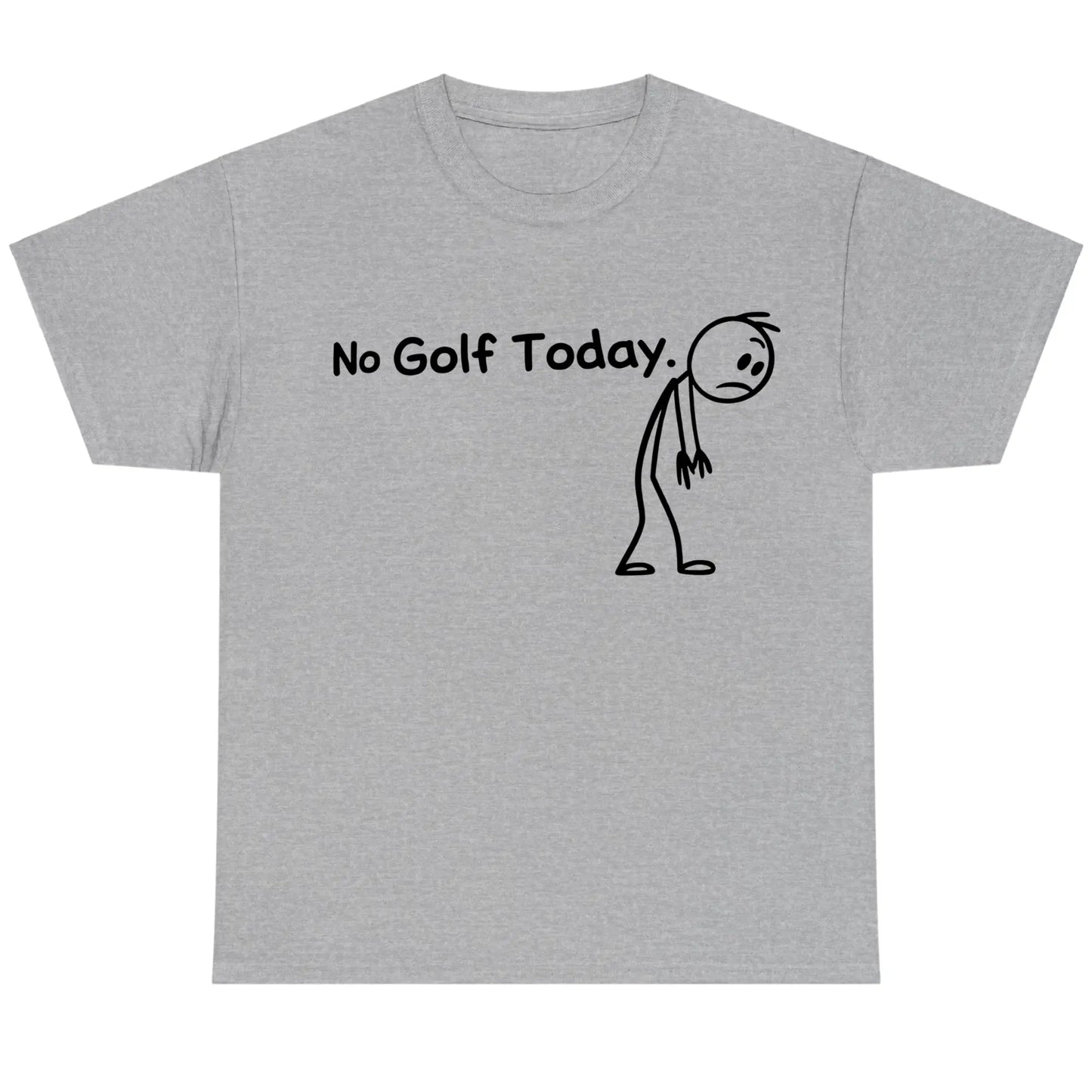 No Golf Today Shirt for Men for Women, Lightweight Funny Golf Graphic Top, Breathable Cotton Apparel, Gift Clothing Trendy Humor Fashion